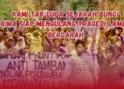 Bima Menolak Tambang, Mengulang Bara Tragedi Lambu Berdarah