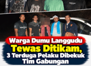 Warga Dumu Langgudu Tewas Ditikam, 3 Terduga Pelaku Dibekuk Tim Gabungan